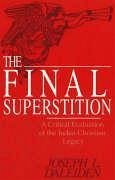 The Final Superstition - Daleiden, Joseph L