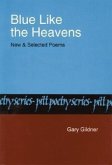 Blue Like the Heavens: New and Selected Poems
