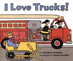 I Love Trucks! - Sturges, Philemon