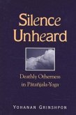 Silence Unheard: Deathly Otherness in Patanjala-Yoga