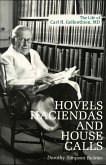 Hovels, Haciendas, and House Calls