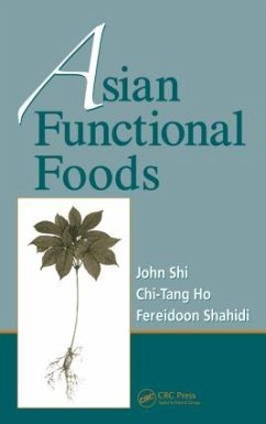 Asian Functional Foods - Shi, John / Shahidi, Fereidoon / Ho, Chi-Tang (eds.)