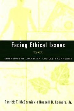 Facing Ethical Issues - McCormick, Patrick T; Connors, Russell B