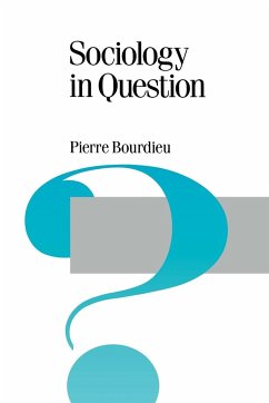 Sociology in Question - Bourdieu, Pierre