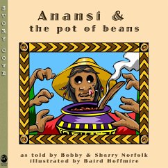 Anansí and the Pot of Beans - Norfolk, Bobby; Norfolk, Sherry