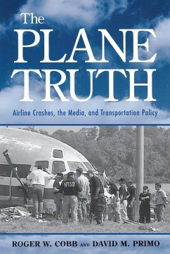 The Plane Truth - Cobb, Roger W.; Primo, David M.