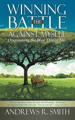 Winning the Battle Against Myself - Smith, Andrews R.