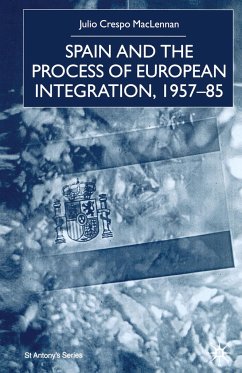 Spain and the Process of European Integration, 1957-85 - Na, Na