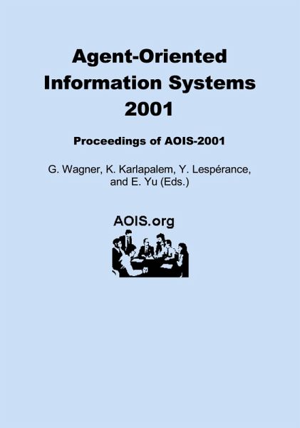 Agent-Oriented Information Systems 2001 Agent-Oriented Information Systems 2001