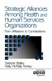 Strategic Alliances Among Health and Human Services Organizations