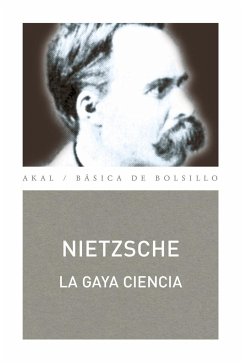 La gaya ciencia - Nietzsche, Friedrich