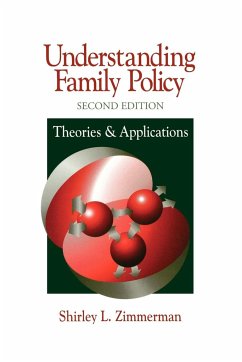 Understanding Family Policy - Zimmerman, Shirley L.; Zimmerman