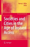 Societies and Cities in the Age of Instant Access