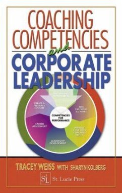 Coaching Competencies and Corporate Leadership - Weiss, Tracey; Kolberg, Sharyn