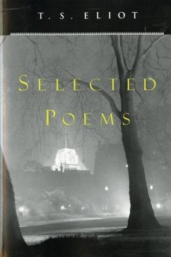 T. S. Eliot Selected Poems - Eliot, T S