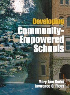 Developing Community-Empowered Schools - Burke, Mary Ann; Picus, Lawrence O.