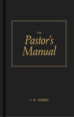 The Pastor's Manual - Hobbs, James R