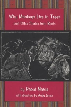 Why Monkeys Live in Trees and Other Stories from Benin - Mama, Raouf