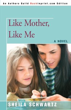 Like Mother, Like Me - Schwartz, Sheila