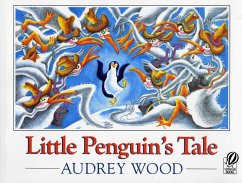 Little Penguin's Tale - Wood, Audrey
