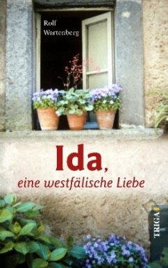 Ida, eine westfälische Liebe - Wartenberg, Rolf