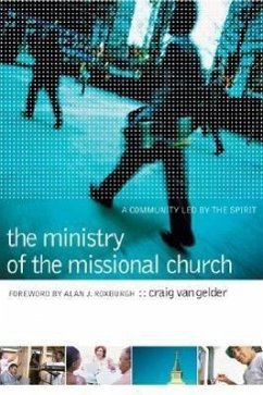 The Ministry of the Missional Church - Gelder, Craig Van