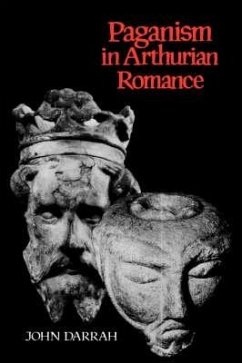 Paganism in Arthurian Romance - Darrah, John