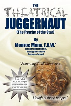 The Theatrical Juggernaut (The Psyche of the Star) - Mann, Monroe