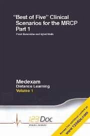 Best of Five Clinical Scenarios for the Mrcp: Volume 1, Part 1 - Ramrakha, Punit S; Malik, Iqbal