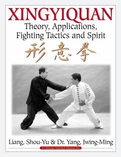 Xingyiquan - Liang, Shou-Yu; Yang, Dr. Jwing-Ming