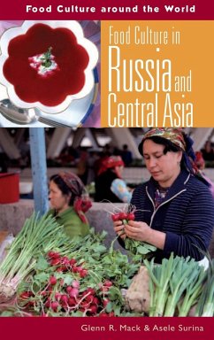 Food Culture in Russia and Central Asia - Mack, Glenn; Surina, Asele