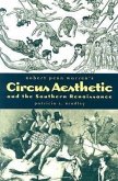 Robert Penn Warren's Circus Aesthetic: And the Southern Renaissance