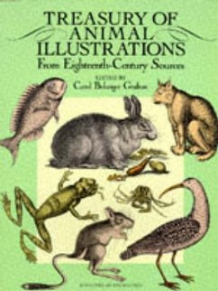 Treasury of Animal Illustrations from Eighteenth Century Sources - Grafton, Carol Belanger