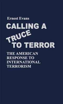 Calling a Truce to Terror - Evans, Ernest; Unknown