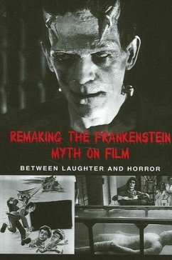 Remaking the Frankenstein Myth on Film: Between Laughter and Horror - Picart, Caroline Joan S.