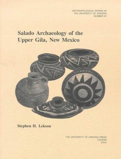 Salado Archaeology of the Upper Gila, New Mexico: Volume 67 - Lekson, Stephen H.
