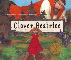 Clever Beatrice: An Upper Peninsula Conte - Willey, Margaret