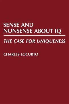 Sense and Nonsense about IQ - Locurto, C. M.; Locurto, Charles