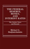 The Federal Reserve, Money, and Interest Rates