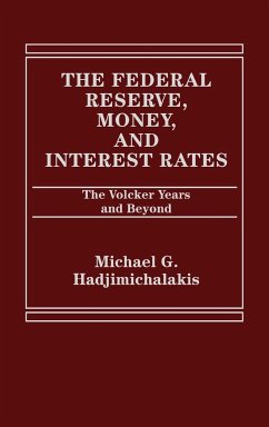 The Federal Reserve, Money, and Interest Rates - Hadjimichalakis, Michael