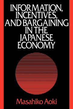 Information, Incentives and Bargaining in the Japanese Economy - Aoki, Masahiko