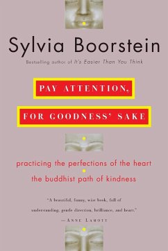 Pay Attention, for Goodness' Sake - Boorstein, Sylvia