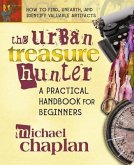 The Urban Treasure Hunter: A Practical Handbook for Beginners
