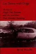 Lay Down with Dogs: Hugh Otis Bynum and the Scottsboro First Monday Bombing - Woodfin, Byron