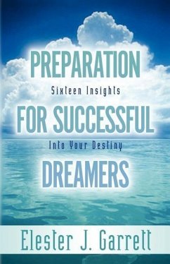 Preparation forSuccessful Dreamers - Garrett, Elester J.