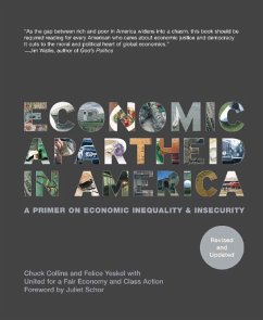 Economic Apartheid in America - Collins, Chuck; Yeskel, Felice