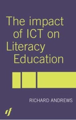 The Impact of ICT on Literacy Education - Andrews, Richard (ed.)