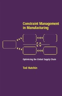 Constraint Management in Manufacturing - Hutchin, Ted