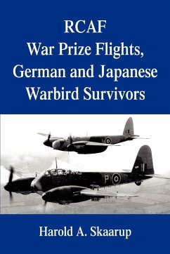 RCAF War Prize Flights, German and Japanese Warbird Survivors