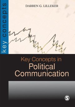 Key Concepts in Political Communication - Lilleker, Darren G.